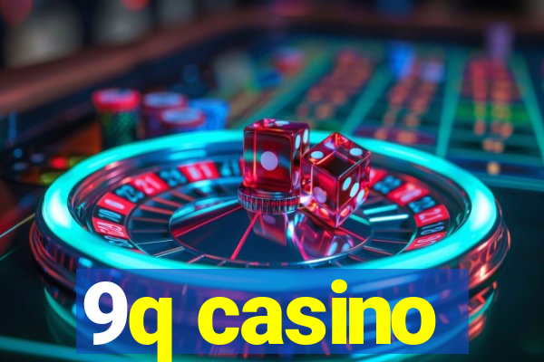 9q casino